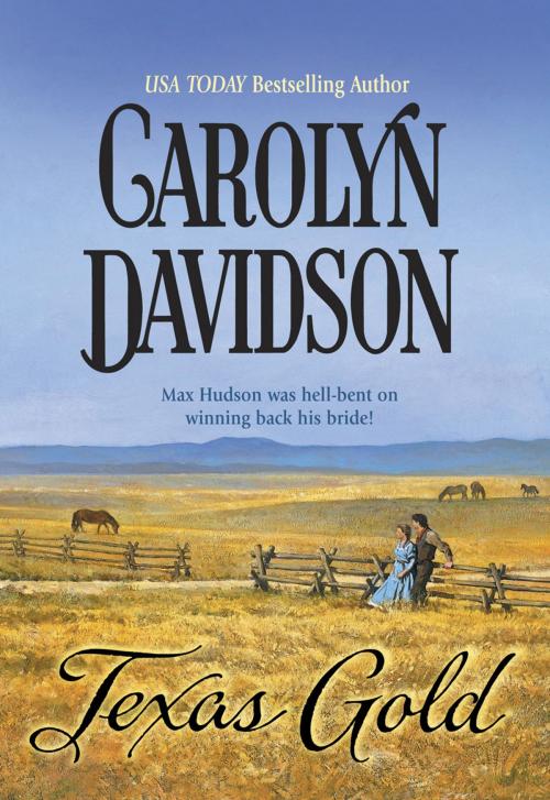 Cover of the book Texas Gold by Carolyn Davidson, Harlequin