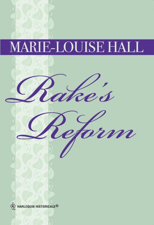 Cover of the book RAKE'S REFORM by Marie-Louise Hall, Harlequin