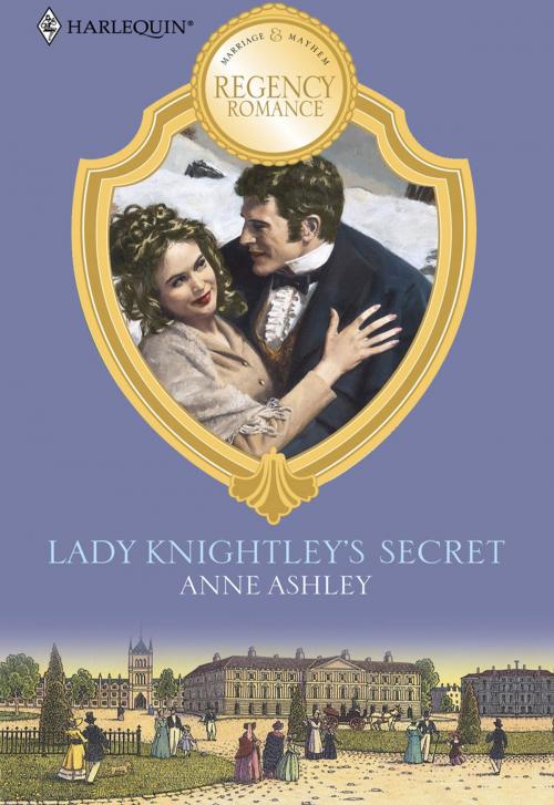 Cover of the book Lady Knightley's Secret by Anne Ashley, Harlequin