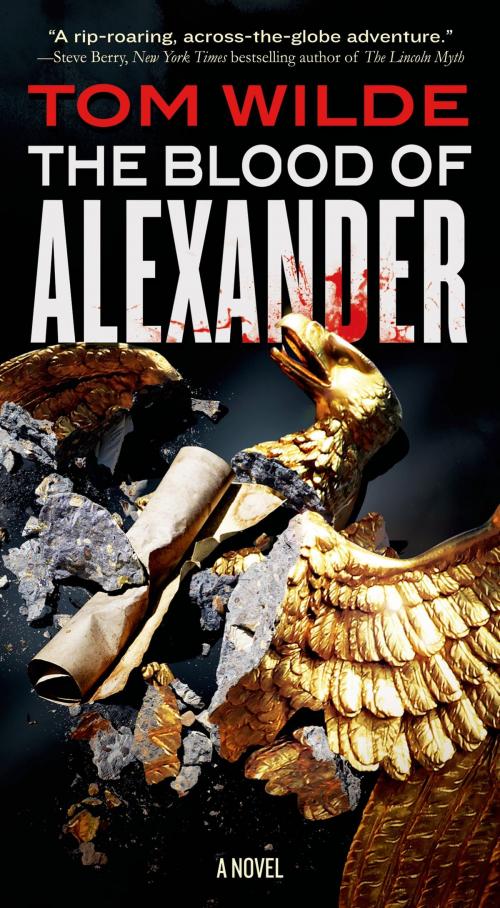 Cover of the book The Blood of Alexander by Tom Wilde, Tom Doherty Associates
