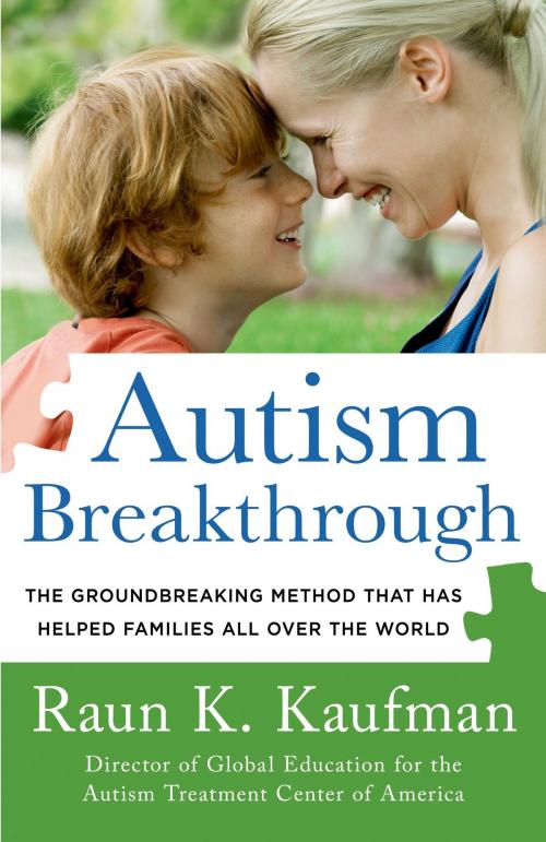 Cover of the book Autism Breakthrough by Raun K. Kaufman, St. Martin's Press