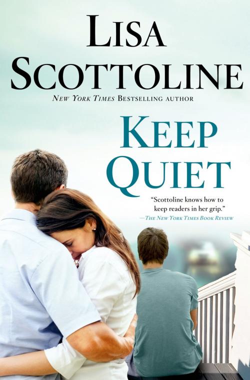 Cover of the book Keep Quiet by Lisa Scottoline, St. Martin's Press
