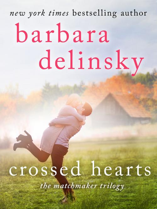 Cover of the book Crossed Hearts by Barbara Delinsky, St. Martin's Press