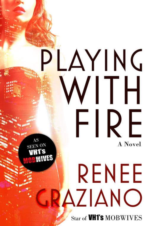 Cover of the book Playing with Fire by Renee Graziano, Tom Doherty Associates
