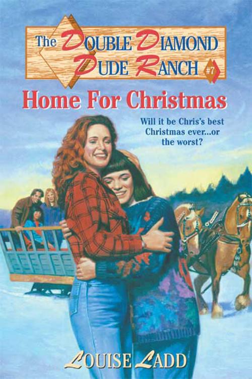 Cover of the book Double Diamond Dude Ranch #7 - Home for Christmas by Louise Ladd, Tom Doherty Associates
