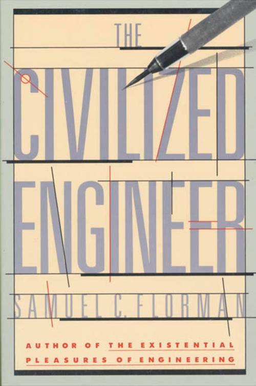 Cover of the book The Civilized Engineer by Samuel C. Florman, St. Martin's Press