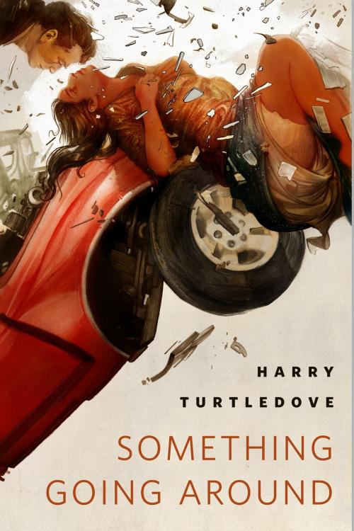 Cover of the book Something Going Around by Harry Turtledove, Tom Doherty Associates