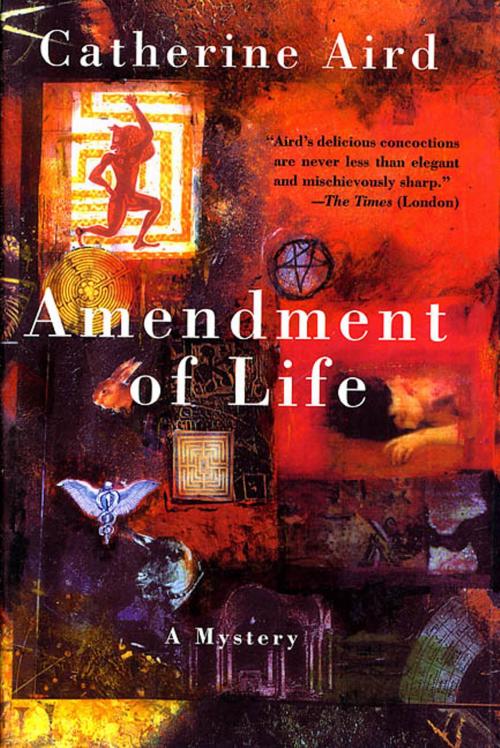 Cover of the book Amendment of Life by Catherine Aird, St. Martin's Press