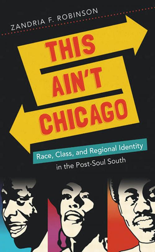 Cover of the book This Ain't Chicago by Zandria F. Robinson, The University of North Carolina Press