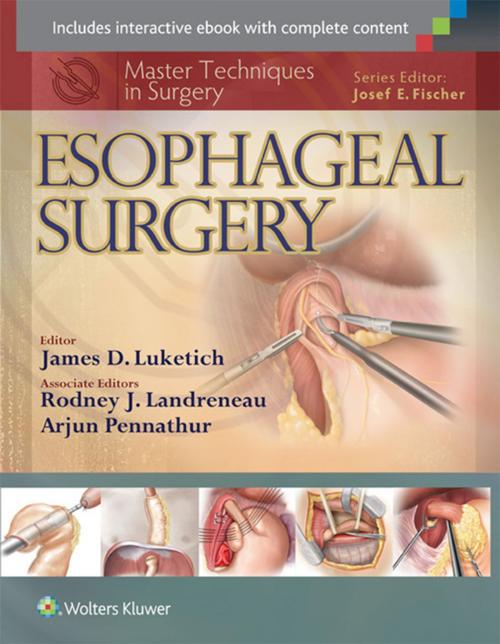 Cover of the book Master Techniques in Surgery: Esophageal Surgery by James D. Luketich, Wolters Kluwer Health