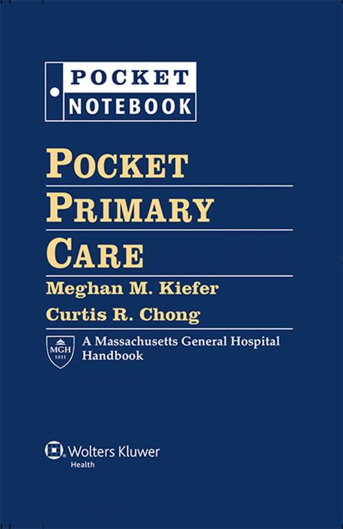 Cover of the book Pocket Primary Care by Meghan M. Kiefer, Curtis R. Chong, Wolters Kluwer Health