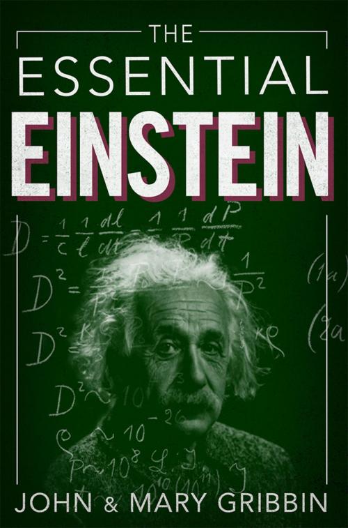 Cover of the book The Essential Einstein by John Gribbin, Mary Gribbin, Little, Brown Book Group