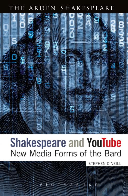 Cover of the book Shakespeare and YouTube by Dr Stephen O'Neill, Bloomsbury Publishing