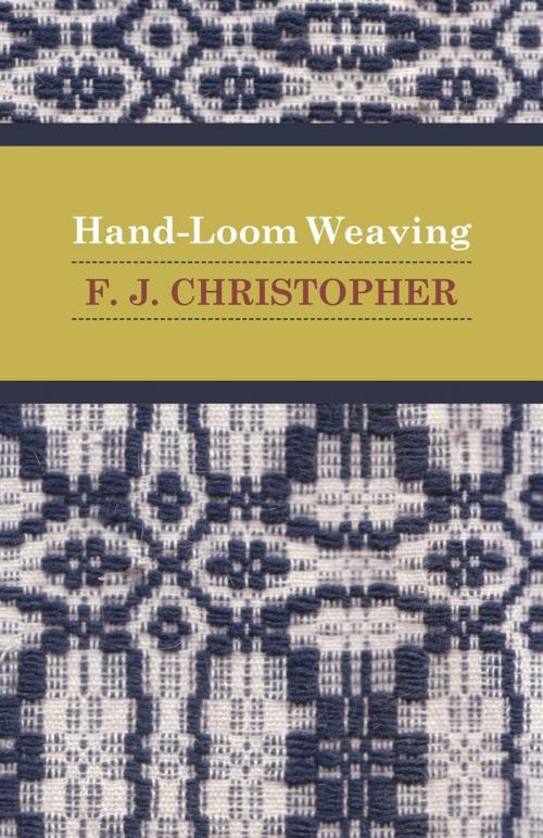 Cover of the book Hand-Loom Weaving by F. J. Christopher, Read Books Ltd.