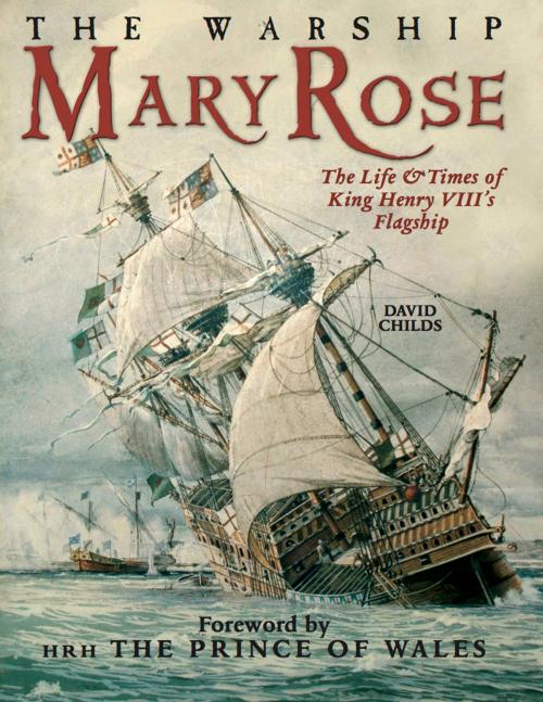 Cover of the book The Warship Mary Rose by David Childs, Pen and Sword