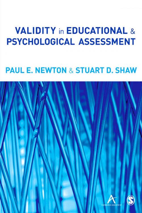 Cover of the book Validity in Educational and Psychological Assessment by Paul E Newton, Stuart D Shaw, SAGE Publications