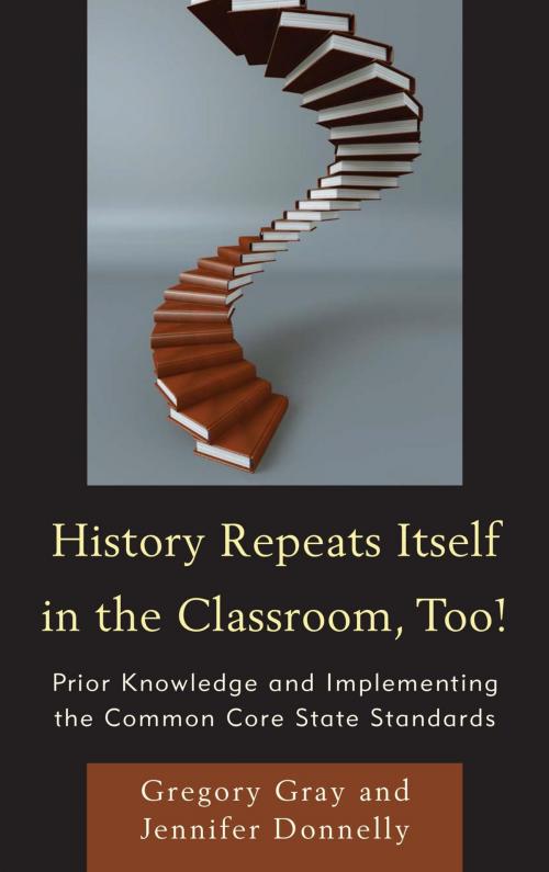 Cover of the book History Repeats Itself in the Classroom, Too! by Gregory Gray, Jennifer Donnelly, R&L Education
