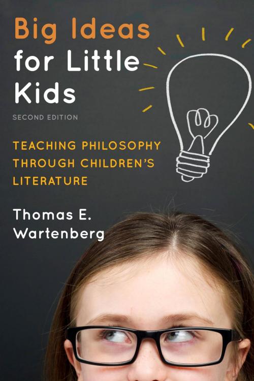 Cover of the book Big Ideas for Little Kids by Thomas E. Wartenberg, Rowman & Littlefield Publishers