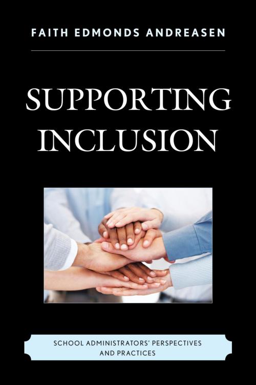 Cover of the book Supporting Inclusion by Faith Edmonds Andreasen, Rowman & Littlefield Publishers
