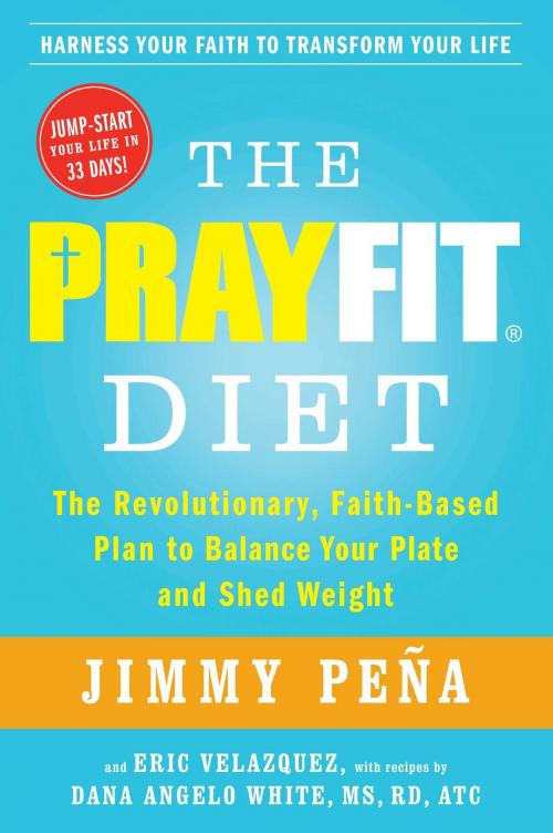 Cover of the book The PrayFit Diet by Jimmy Peña, Atria Books