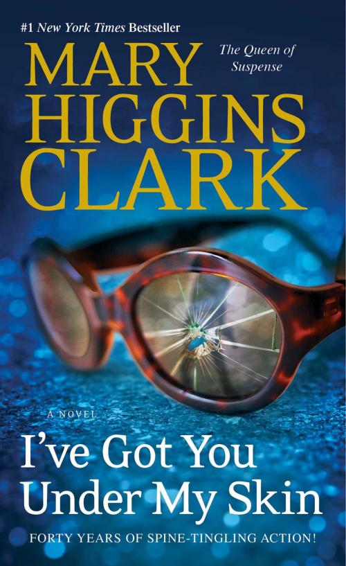Cover of the book I've Got You Under My Skin by Mary Higgins Clark, Simon & Schuster