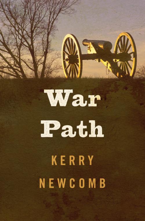 Cover of the book War Path by Kerry Newcomb, Open Road Media