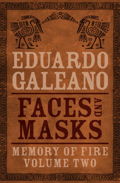 Cover of the book Faces and Masks by Eduardo Galeano, Open Road Media