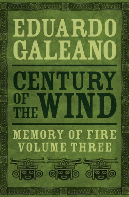 Cover of the book Century of the Wind by Eduardo Galeano, Open Road Media