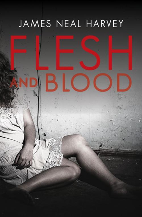 Cover of the book Flesh and Blood by James Neal Harvey, MysteriousPress.com/Open Road