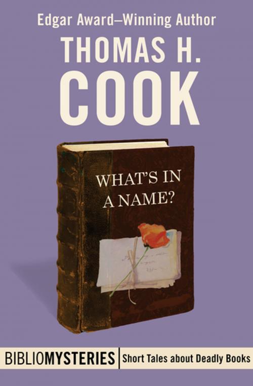 Cover of the book What's in a Name? by Thomas H. Cook, MysteriousPress.com/Open Road