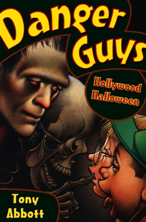 Cover of the book Danger Guys: Hollywood Halloween by Tony Abbott, Open Road Media