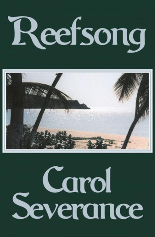 Cover of the book Reefsong by Carol Severance, Open Road Media