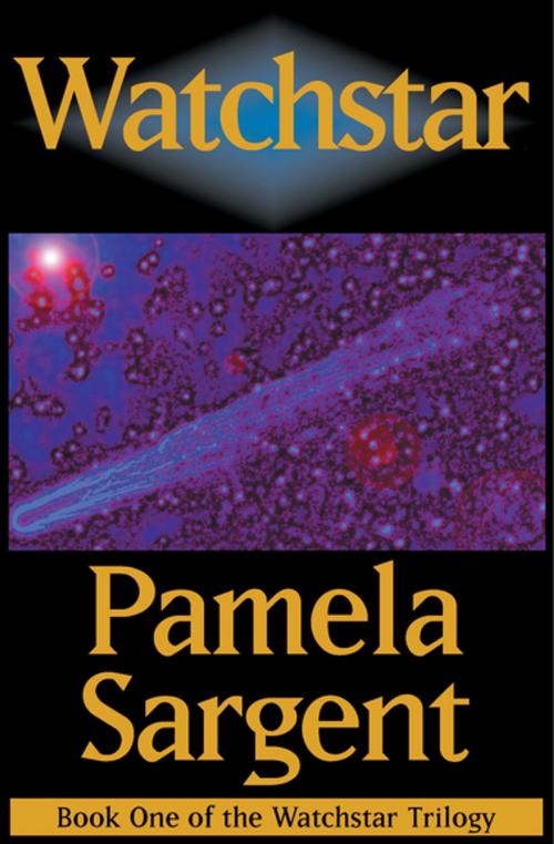 Cover of the book Watchstar by Pamela Sargent, Open Road Media