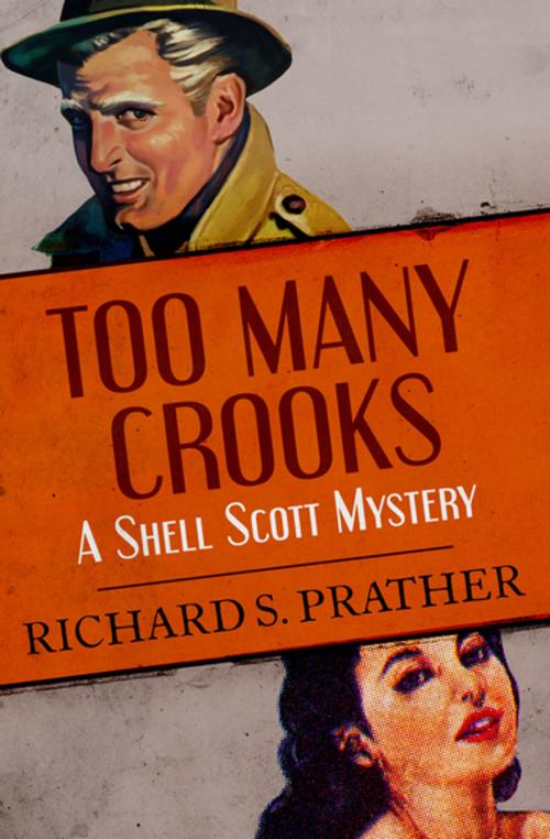 Cover of the book Too Many Crooks by Richard S. Prather, Open Road Media
