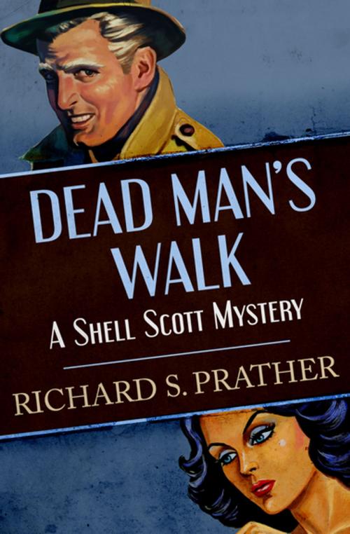 Cover of the book Dead Man's Walk by Richard S. Prather, Open Road Media