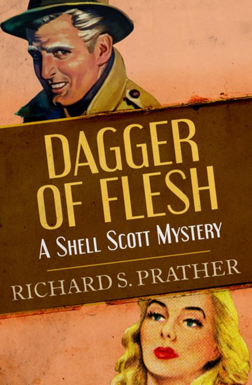Cover of the book Dagger of Flesh by Richard S. Prather, Open Road Media