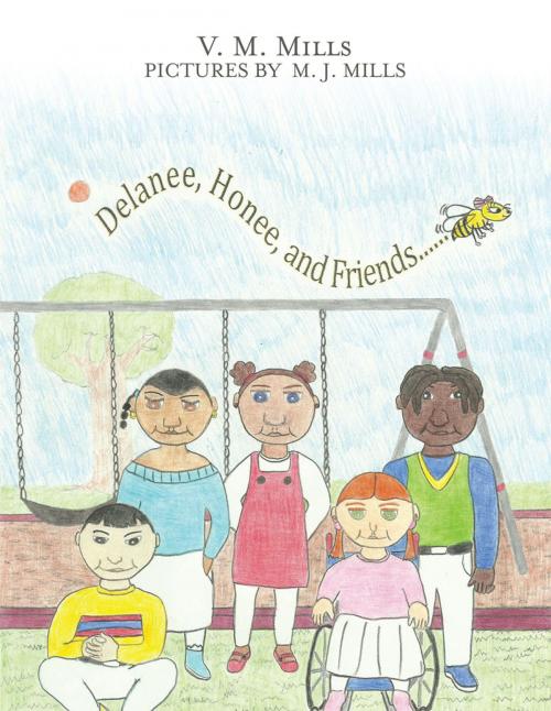 Cover of the book Delanee, Honee, and Friends by V.M. Mills, Archway Publishing