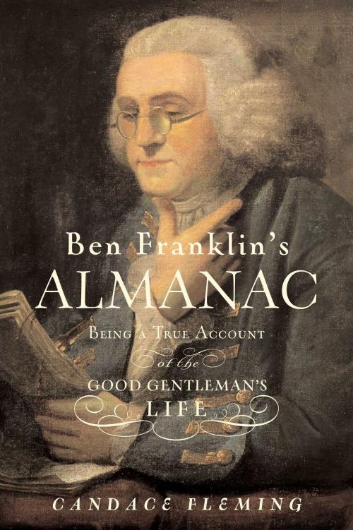 Cover of the book Ben Franklin's Almanac by Candace Fleming, Atheneum Books for Young Readers