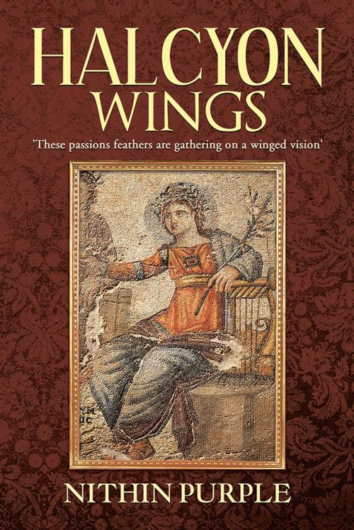 Cover of the book Halcyon Wings by Nithin Purple, Partridge Publishing India