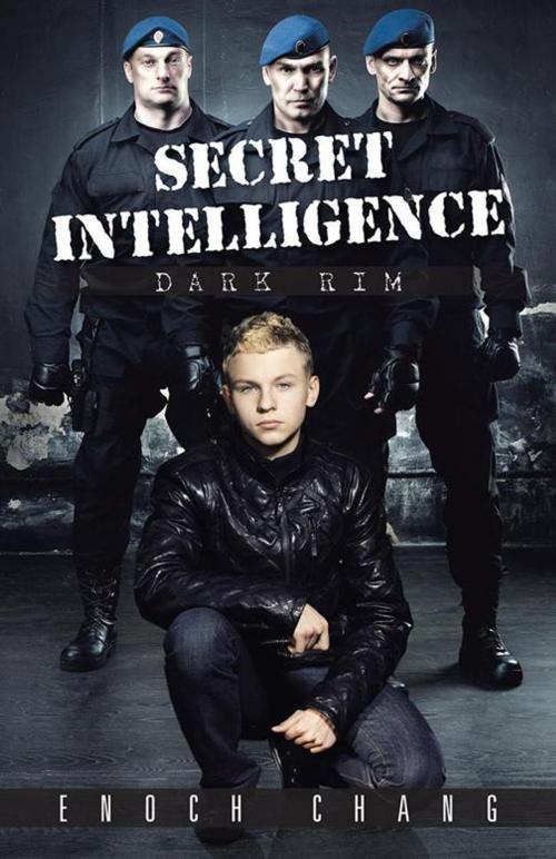 Cover of the book Secret Intelligence by Enoch Chang, Partridge Publishing Singapore