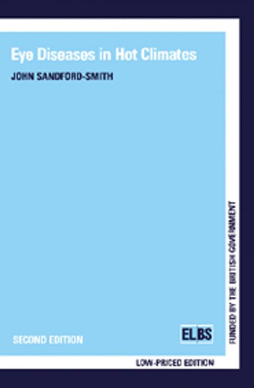 Cover of the book Eye Diseases in Hot Climates by John Sandford-Smith, Elsevier Science