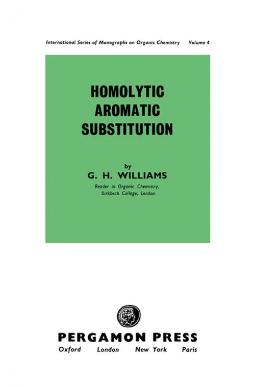 Cover of the book Homolytic Aromatic Substitution by G. H. Williams, Elsevier Science