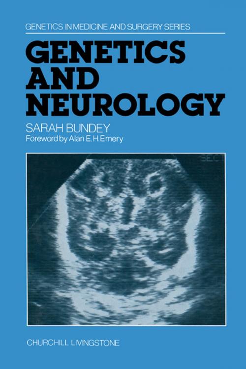 Cover of the book Genetics and Neurology by Sarah Bundey, Elsevier Science