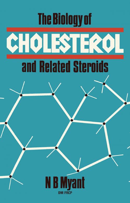 Cover of the book The Biology of Cholesterol and Related Steroids by N. B. Myant, Elsevier Science