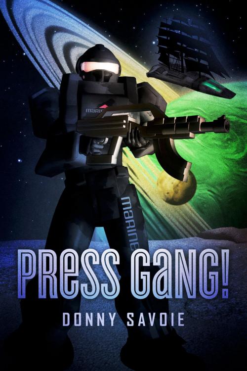 Cover of the book Press Gang! by Donny Savoie, BookBaby