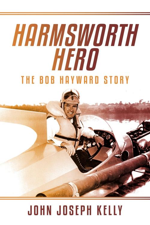 Cover of the book Harmsworth Hero by John Joseph Kelly, BookBaby