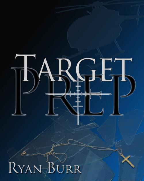 Cover of the book Target Prep by Ryan Burr, BookBaby
