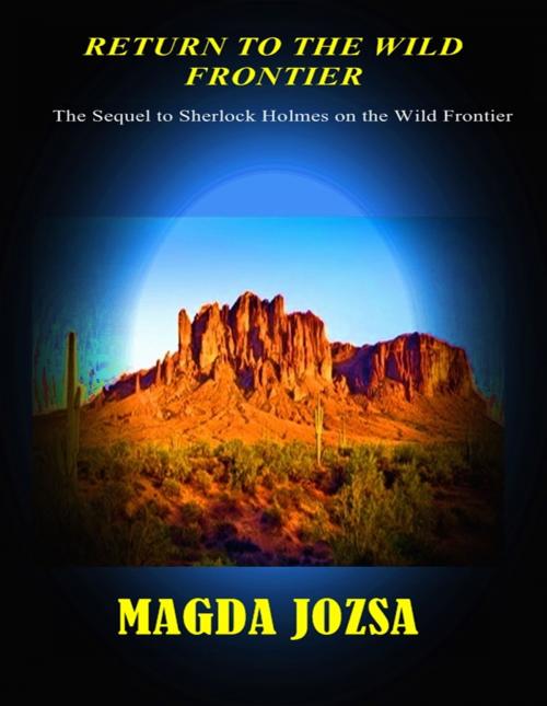 Cover of the book Return to the Wild Frontier by Magda Jozsa, BookBaby