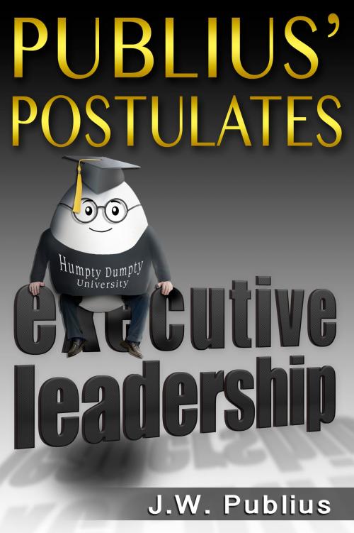 Cover of the book Publius' Postulates by J. W. Publius, BookBaby
