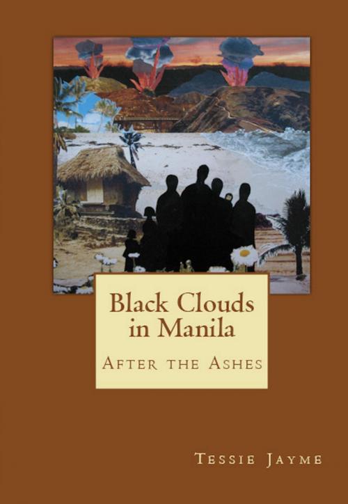 Cover of the book Black Clouds in Manila: After the Ashes by Tessie Jayme, BookBaby